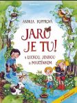 Jaro je tu s luckou, jendou a martínkem popprová andrea - náhled