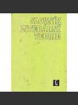 Slovník literární teorie [výkladový naučný slovník, encyklopedie: poetika, versologie; próza, poezie, básně, verše, drama, divadlo, román; literární druhy, žánry, jevy, školy, směry, pojmy] - náhled