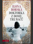 Doktorka z domu trubačů borská ilona - náhled