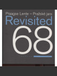 Praagse Lente – Pražské jaro Revisited 68 (srpen 1968) - náhled