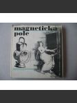 Magnetická pole (Klub přátel poezie - s SP deskou) [poezie, surrealismus, obsahuje gramofonovou desku, Apollinaire, Eluard, Queneau] - náhled