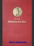 Des seligen Einsiedlers Nikolaus von Flüe - AH Joseph Ignatius von - náhled