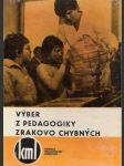Výber z pedagogiky zrakovo chybných - náhled