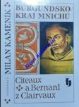 Burgundsko kraj mnichů - citeaux a bernard z clairvaux - kameník milan - náhled