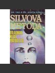 Silvova metoda ovládnutí mysli pro 90. léta (mentální trénink, sebepoznání, psychologie) - náhled