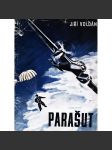 Parašut (edice: Knihovna Duch a čin, sv. 3) [parašutismus, letectví, sportovní skákání] - náhled