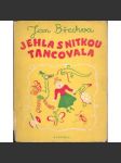 Jehla s nitkou tancovala (edice: Knihy pro mládež, sv. 20) [poezie, dětská literatura; ilustrace F. Themersonová) - náhled