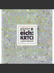 Krtci a jiné básně (edice: Klub přátel poezie) [poezie, beletrie] - náhled