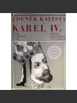 Karel IV. Jeho duchovní tvář (edice: Historica) [České dějiny, Lucemburkové, panovník] - náhled