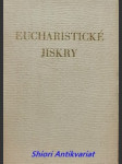 Eucharistické jiskry - svazek i - náhled