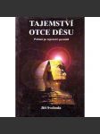 Tajemství otce děsu [Pátrání po záhadách pyramid - egyptské pyramidy, egyptologie, starověk, archeologie] - náhled