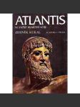 Atlantis ve světle moderní vědy (Atlantida, mytologie, mj. O Atlantidě v literatuře, Nedokončený Kritias, Atlantis na mořském dně?, Zkáza Atlantidy, Atlantis ve Středozemním moři?) - náhled