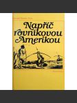 Napříč rovníkovou Amerikou (edice: Cesty) [Amerika, cestopis, Venezuela, Peru] - náhled