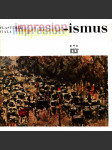 Impresionismus (edice: -ismy, sv. 1) [malířství, E. Manet, C. Monet, E. Degas, A. Sisley, A. Renoir, Cézanne, C. Pissarro) - náhled