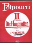Potpourri ii aus der oper - die hugenotten / act 3.4,5/ - náhled