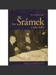 Jan Šrámek a jeho doba - náhled
