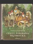 Cesty  formana  šejtročka - náhled