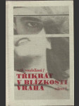 Třkrát  v  blízkosti  vraha - náhled