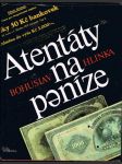 Atentáty na peníze - náhled