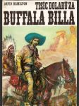 Tisíc dolarů  za  buffala  billa - náhled