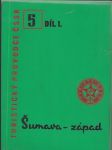 Turistický  průvodce  čssr -šumava -západ  / 5. díl / - náhled
