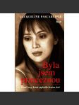 Byla jsem princeznou. Osud ženy, která zaplatila krutou daň (biografie, rodinné vztahy) - náhled