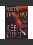 Mistři thrilleru. Strhující povídky od nejlepších autorů thrillerů (Gregg Hurwitz - Zloděj; L. Child - Osobní strážce; The Gangi - Eddy May; J. Deaver - Zápletka; Neviditelný) - náhled