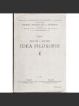 Idea filosofie. I, Cesta k primátu idee (edice: Sbírka pojednání a rozprav) [filozofie, mj. Zkušenost, Vědecká nadstavba zkušenosti, Martin Heidegger, E. Husserl, I. Kant, Hegel) - náhled