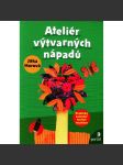 Ateliér výtvarných nápadů. Praktický kalendář tvořivé recyklace (výtvarné materiály, řemeslo) - náhled