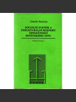 Sociální systém a strukturální rozpory společností sovětského typu (socialismus, politika, exilové vydání; Index; mj. Marxova sociologická koncepce, Sovětské společnosti jako byrokratické společnosti, Sovětské spol. jako totalitní společnosti) - náhled