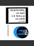Co je kritika, co není a k čemu je na světě (edice: Edice Hosta do domu, sv. 9) [literární věda, eseje] - náhled