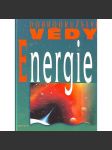 Energie (edice: Dobrodružství vědy) (věda, mj. Práce a energie, Energie nemizí, Přichází Einstein, Pronikající světlo) - náhled