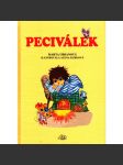 Peciválek (příběh, dětská literatura; ilustrace Alena Kubková) - náhled