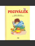 Peciválek (příběh, dětská literatura; ilustrace Alena Kubková) - náhled
