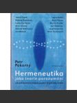 Hermeneutika jako teorie porozumění - náhled