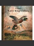 Kačer Klap v Africe. Cesta plná divů a dobrodružství (Poezie, dětská literatura) - náhled
