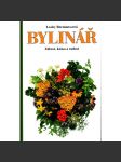 Bylinář. Zdraví, krása a radost (Zahrádkářství, bylinky, pěstování) - náhled