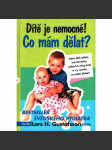 Dítě je nemocné! co mám dělat? - náhled