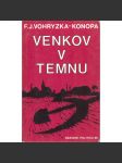 Venkov v temnu. Násilná socializace čs. zemědělství (politika, znárodnění, komunismus, kolektivizace, exilové vydání) - náhled