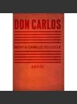 Don Carlos. Zpěvohra o čtyřech dějstvích. Zátiší (poezie, hudba, opera) - náhled