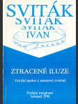 Ztracené iluze (Výroční zpráva o sametové revoluci) - náhled