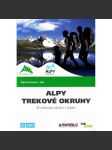 Alpy - trekové okruhy. 20 trekových okruhů v Alpách (vysokohorská turistika, průvodce, Rakousko, Švýcarsko, Itálie, Francie) - náhled