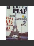 Edith Piaf (edice: Spirála) (biografie, šansoniérky, Francie; obálka Zdenek Seydl - Václav Chochola) - náhled