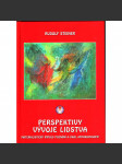 Perspektivy vývoje lidstva. Materialistický impuls poznání a úkol anthroposofie (filozofie) [Rudolf Steiner] HOL - náhled