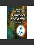 Průvodce péčí o děti od 1 do 4 let  (psychologie, osobní rozvoj) HOL - náhled