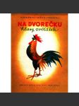 Na dvorečku. Hlasy zvířátek. Obrázková knížka pro děti (říkadla, dětská literatura) - náhled