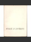 Píseň o zvířeti (poezie, antologie, mj. W. Blake - Moucha, J. Vrchlický - Ballada ku chvále hlemýždě, Jakub Deml - Skřivan; Max Jacob - Voli; frontispis Jan Konůpek) - náhled