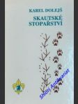 Skautské stopařství - dolejš karel - náhled