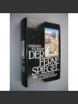 Der ferne Spiegel: Das dramatische 14. Jahrhundert (14. století, vzdálené zrcadlo) - náhled