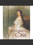 Osudová Sisi [rakouská císařovna Alžběta Bavorská - manželka císaře František Josef I.] Sissi - náhled